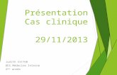 Présentation Cas clinique 29/11/2013