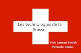 Les technologies de la Suisse.