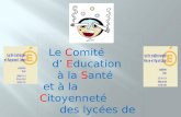 Le  C omité d’ E ducation à la  S anté et à la  C itoyenneté des lycées de Sens