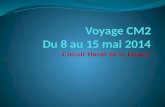 Voyage CM2 Du 8 au 15 mai 2014