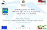 Saint-Gervais LES BAINS :  poche d’eau sous-glaciaire du Glacier de Tête Rousse