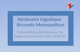 Séminaire logistique   Brussels  Metropolitan