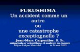 « Fukushima : un accident comme un autre ou une catastrophe exceptionnelle ? »