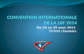 CONVENTION INTERNATIONALE DE LA JJIF 2014