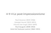 4-9- 4  Le  post-impressionnisme