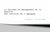 Le Système de Management de la Qualité des services de L’ Agospap .
