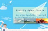 Projet Fly Higher - Tutorial I