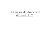 B-La  guerre des tranchées Verdun (1916)