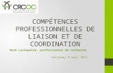 Compétences professionnelles de liaison et de coordination