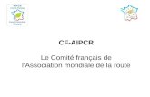 CF-AIPCR Le  Comité français  de  l‘Association mondiale  de la route