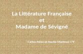 La Littérature Française et Madame de Sévigné