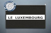 LE  LUXEMBOURG