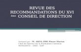 REVUE DES RECOMMANDATIONS DU XVI  ème  CONSEIL DE DIRECTION