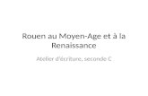 Rouen au  Moyen-Age  et à la Renaissance