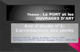 3 ème  A Histoire des Arts Thème :  Le PORT et les OUVRAGES D’ART