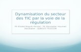 Dynamisation du secteur des TIC par la voie de la  régulation
