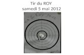 Tir du ROY  samedi 5 mai 2012