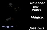 De noche por  PARIS    Mágico,   José Luis