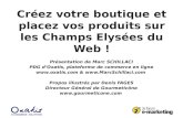Créez votre boutique et placez vos produits sur les Champs Elysées du Web !