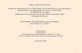 Présenté par  M. Gora DIA Conservateur des Bibliothèques, IFAN Ch. A. Diop Chef de l’ É quipe de Numérisation des Documents textuels Novembre 2007