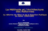 La Méthode et l’Architecture  des Réformes La réforme de l’État et de la Fonction Publique en Italie: 1996-2001