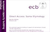 Direct Access: Some Etymology Benito M ¼ ller Director ecbi
