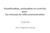 Modélisation , estimation et  contrôle pour  les  réseaux  de  télécommunication