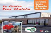 Le Centre Yves Chatelin