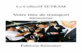 Votre titre de transport monsieur - Le Collectif Setram - éditions réinsérer