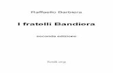 Raffaello Barbiera, I fratelli Bandiera. 2. ed. Roma, A. F. Formiggini, 1923