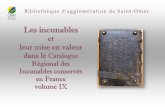 Incunables et leur mise en valeur dans le Catalogue régional des Incunables conservés en France