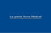 Le petit livre libéral: Manuel à l’usage des partis politiques