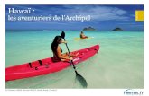 Hawaï : les aventuriers de l'Archipel