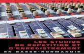 Guide - Les studios de répétitions et d'enregistrement en Basse-Normandie