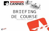 Briefing TriStar111 Cannes (Français)