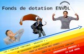 Présentation du Fonds de dotation ENVOL - 8 pages