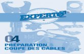 Experto 04-Préparation & Coupe des câbles