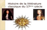 Histoire de La Littérature Classique Du 17ème siècleme Siècle