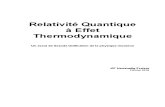 Relativité Quantique à Effet Thermodynamique