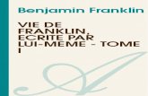 BENJAMIN FRANKLIN-Vie de Franklin Ecrite Par Lui-meme - Tome i