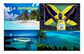 La Jamaïque