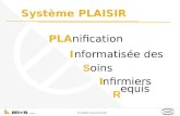 Système PLAISIR PLAnification Informatisée des I R S oins nfirmiers equis.
