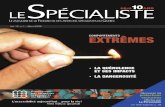 Vol 10 no 1 Le Spécialiste, Le magazine de la FMSQ , Vol. 10 no. 1 – mars 2008. Édition spéciale mettant en vedette des «Comportements Extrêmes», incluant l'alléguée «quérulence