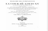Madame de Pompadour Et La Cour de Louis XV - Emile Campardon 1867