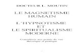 Dr Lucien Moutin - Le magnétisme humain L'hypnotisme et Le spiritualisme moderne