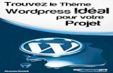 Trouvez Le Theme Wordpress Ideal Pour Votre Projet