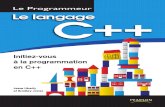 Le langage C++ Initiez-vous à la programmation en C++