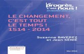 Le changement, c'est tout le temps ! 1514-2014 Jean Sénié et Suzanne Baverez