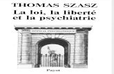 Thomas Szasz — La loi la liberté et la psychiatrie