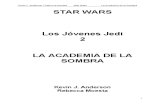 Kevin J. Anderson & Rebecca Moesta - Star Wars - La nueva república - Los jóvenes Jedi 02 - La academia de la sombra